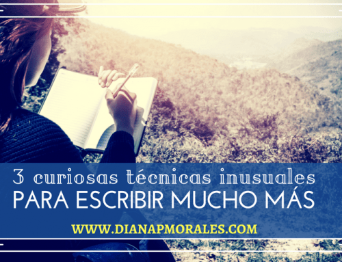Tres pequeñas y curiosas técnicas para escribir más (o cuando no tienes ganas de escribir)